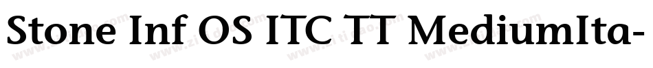 Stone Inf OS ITC TT MediumIta字体转换